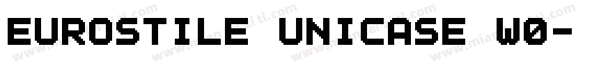 Eurostile Unicase W0字体转换